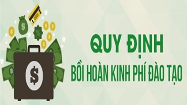 Bồi thường chi phí đào tạo? Trường hợp nào phải bồi thường?