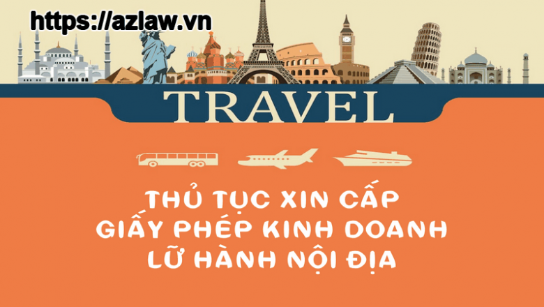 Xin giấy phép kinh doanh lữ hành nội địa